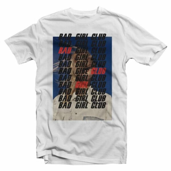 Bad Girl Club T-Shirt