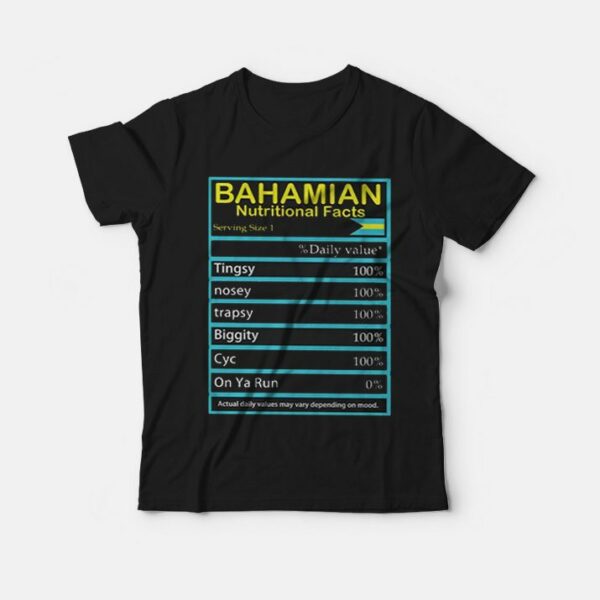 Bahamian Nutritional Facts T-Shirt