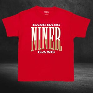 Bang Bang Sf Niner Gang Shirt 4