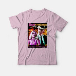 Barb Enheimer The World Changes Forever T-Shirt 1 Barb Enheimer The World Changes Forever T Shirt 2