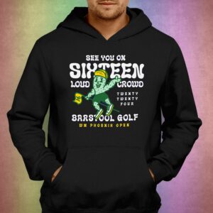 Barstool Golf X Wm Phoenix Open See You On Sixteen T-shirt 2 Barstool Golf X Wm Phoenix Open See You On Sixteen T shirt 3