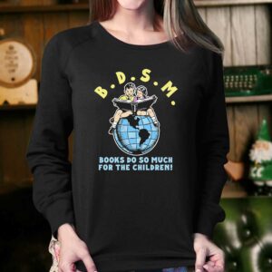 Bdsm Books Do So Much For The Children Shirt 4