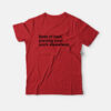 Best Of Luck Placing Your Work Elsewhere T-Shirt