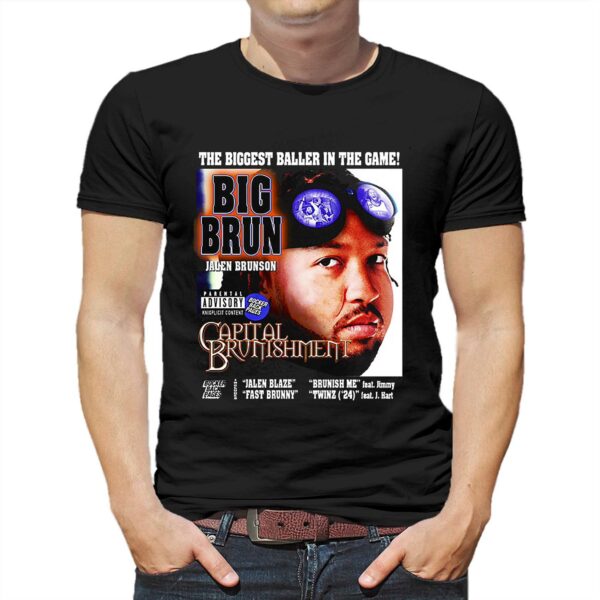 Big Brun Capital Brunishment The Biggest Baller In The Game Shirt
