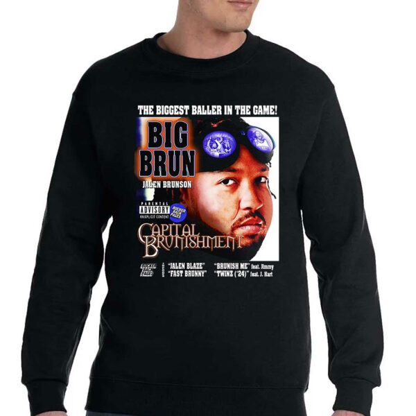 Big Brun Capital Brunishment The Biggest Baller In The Game Shirt