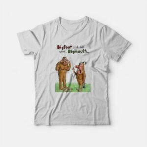 Bigfoot and His Wife Bigmouth T-Shirt 3 Bigfoot and His Wife Bigmouth T Shirt 4
