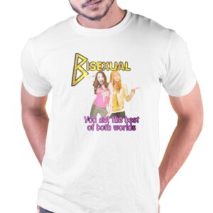 Bisexual You Get The Best Of Both Worlds Hannah Montana Shirt Bisexual You Get The Best Of Both Worlds Hannah Montana Shirt