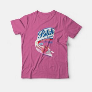 Bitch Be Gone Spray T-Shirt 2 Bitch Be Gone Spray T Shirt 3