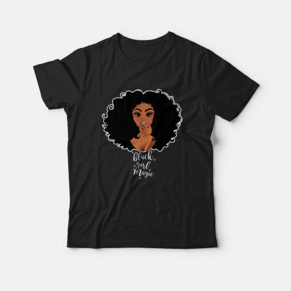 Black Girl Magic Black Woman T-shirt