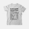 Black Girl Nutrition Facts T-shirt