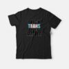 Black Trans Lives Matter T-shirt