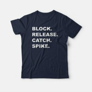 Block Release Catch Spike T-shirt 3 Block Release Catch Spike T shirt 4