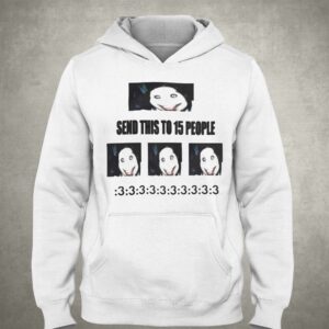 Boople Snoot Send This To 15 People Shirt 2 Boople Snoot Send This To 15 People Shirt 3