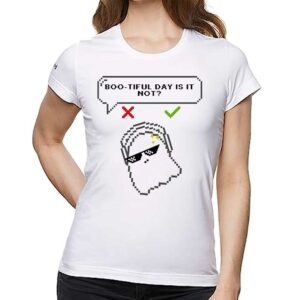 Bootiful Day Is It Not Shirt