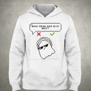 Bootiful Day Is It Not Shirt 3