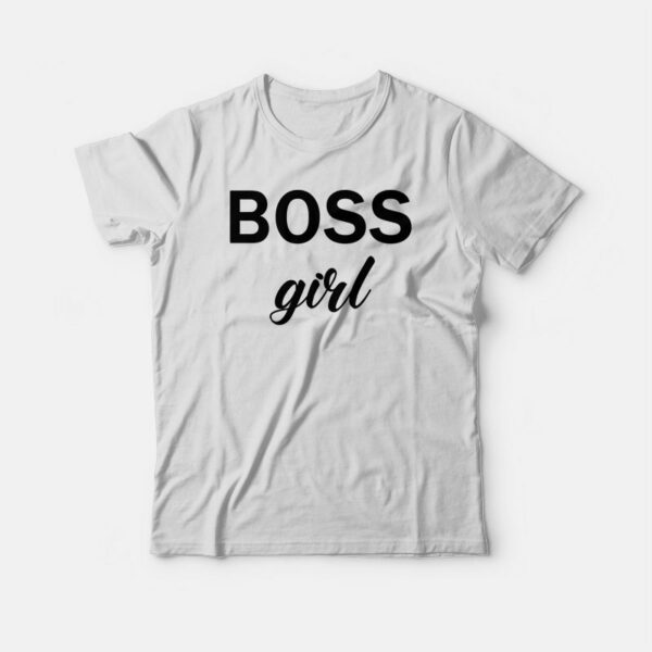 Boss Girl Funny T-shirt