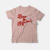 Boys Don’t Cry T-shirt