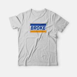 Broke Credit Card Parody T Shirt 1