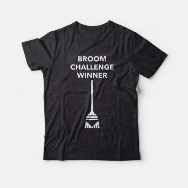 Broom Challenge Funny Meme T-Shirt