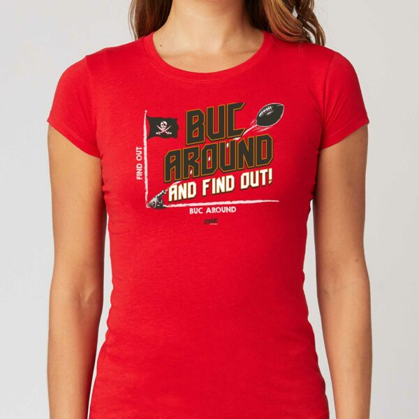 Buck Around And Find Out Tb Football Shirt