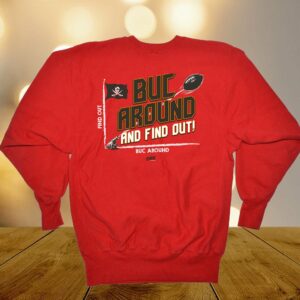 Buck Around And Find Out Tb Football Shirt