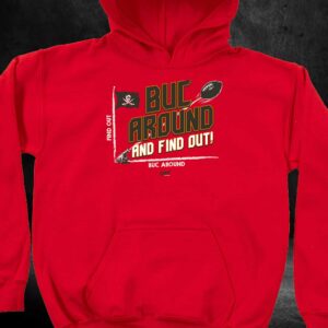 Buck Around And Find Out Tb Football Shirt 2 Buck Around And Find Out Tb Football Shirt 3