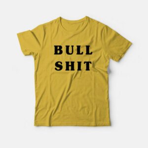 Bull Shit The Jerk T-Shirt Bull Shit The Jerk T-Shirt