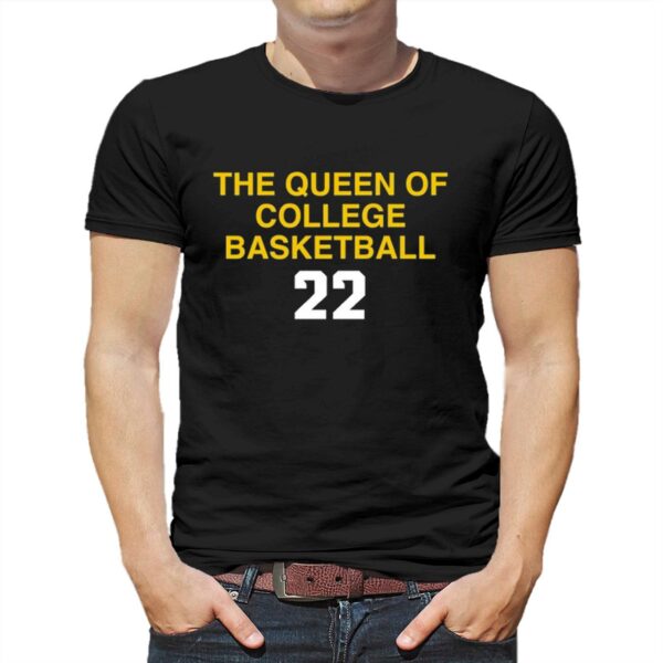 Caitlin Clark The Queen Of College Basketball 22 Shirt