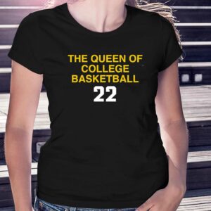 Caitlin Clark The Queen Of College Basketball 22 Shirt