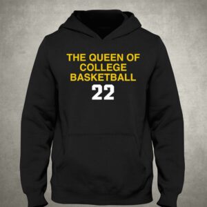 Caitlin Clark The Queen Of College Basketball 22 Shirt 2 Caitlin Clark The Queen Of College Basketball 22 Shirt 3