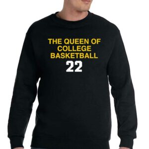 Caitlin Clark The Queen Of College Basketball 22 Shirt 3 Caitlin Clark The Queen Of College Basketball 22 Shirt 4