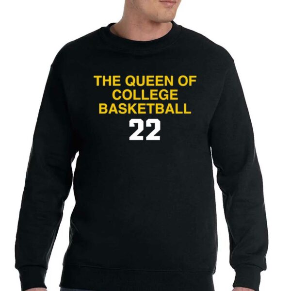 Caitlin Clark The Queen Of College Basketball 22 Shirt