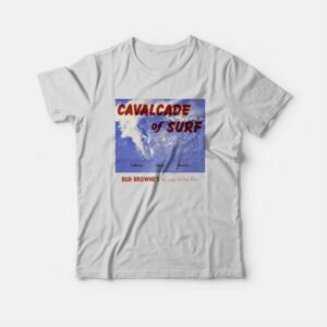 Calvacade Of Surf T-shirt 2 Calvacade Of Surf T shirt 3