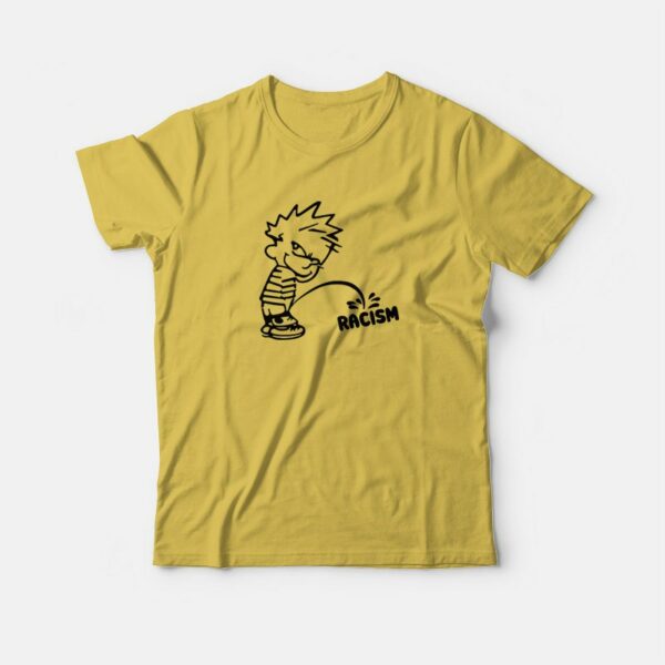 Calvin Peeing On Racism T-shirt