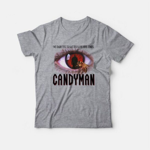 Candyman We Dare You To Say His Name Five Times T-Shirt Candyman 90’s Horror Movie