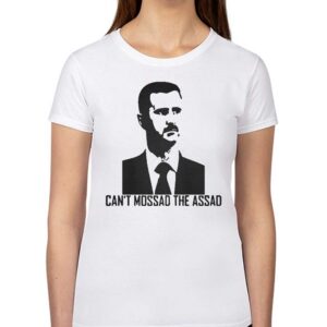 Can’t Mossad The Assad Shirt