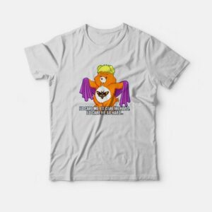 Care Bears I’d Care Me I’d Care Me Hard T-Shirt 1 Care Bears I'd Care Me I'd Care Me Hard T Shirt 2