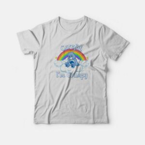 Careful I’m Grumpy Care Bears T-Shirt Careful I’m Grumpy Care Bears T-Shirt
