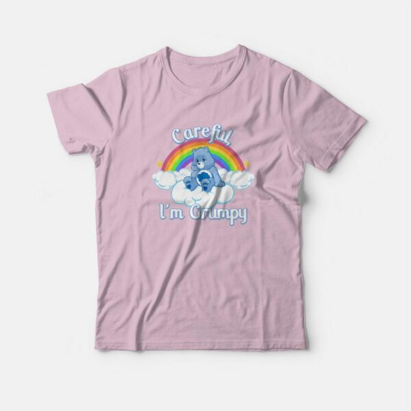 Careful I’m Grumpy Care Bears T-Shirt