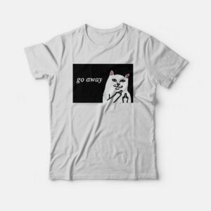 Cat Go Away T-shirt