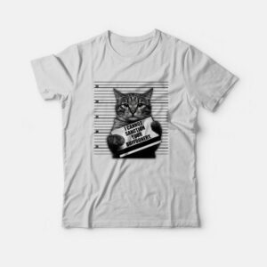 Cat I Cannot Sanction Your Buffoonery T shirt 3