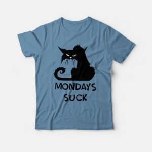 Cat Mondays Suck T-shirt Cat Mondays Suck T-shirt