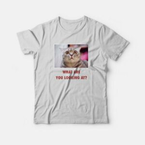 Cat What Are You Looking At T-Shirt