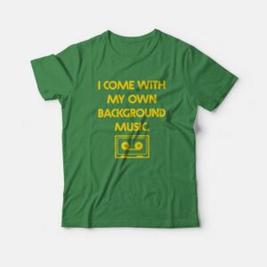 Chad Danforth I Come With My Own Background Music T-Shirt Chad Danforth I Come With My Own Background Music T-Shirt