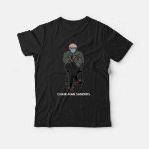 Chairman Sanders T-shirt
