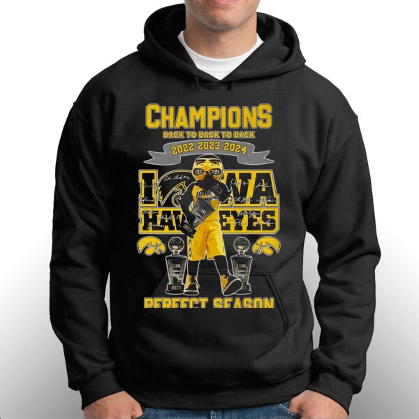 Champions Back To Back To Back 2022 2023 2024 Iowa Hawkeyes Perfect Season T-shirt
