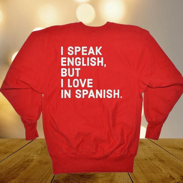 Charlotte Flair I Speak English But I Love In Spanish Shirt