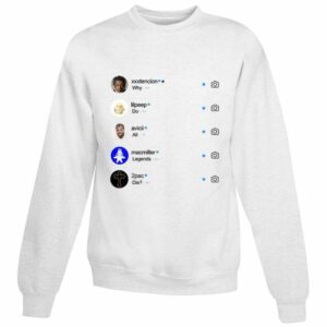 Cheap For Sale Why Do All Legend Die Instagram Sweatshirt Cheap For Sale Why Do All Legend Die Instagram Sweatshirt