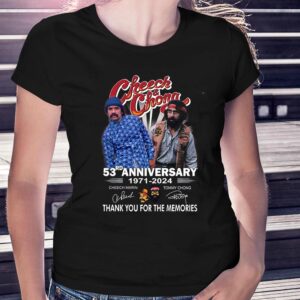Cheech Chong 53rd Anniversary 1971 – 2024 Thank You For The Memories T-shirt