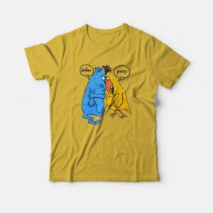 Chicken Pussy Funny T-Shirt 2 Chicken Pussy Funny T Shirt 3